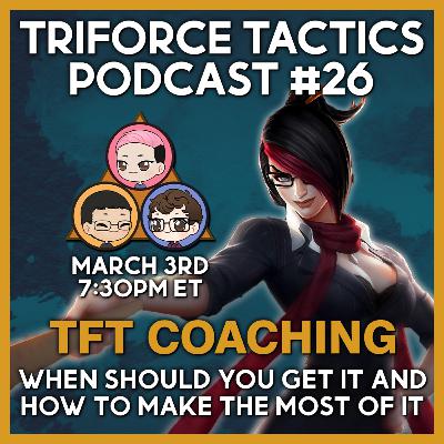 TFT Coaching: getting the most out of a session