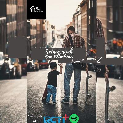 Tentang ayah dan kebencian #BrokenHomePodcast