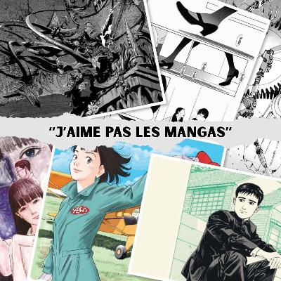 "J'aime pas les Mangas !" "J'aime pas les Mangas !"