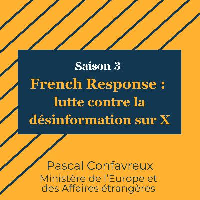 Désinformation et lutte contre les ingérences étrangères : le pari French Response du Quai d’Orsay Désinformation et lutte contre les ingérences étrangères : le pari French Response du Quai d’Orsay