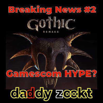 Breaking News #2 Gothic Remake HYPE?
