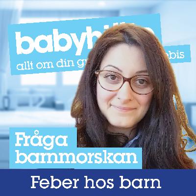 Feber hos barn - när ska man söka hjälp
