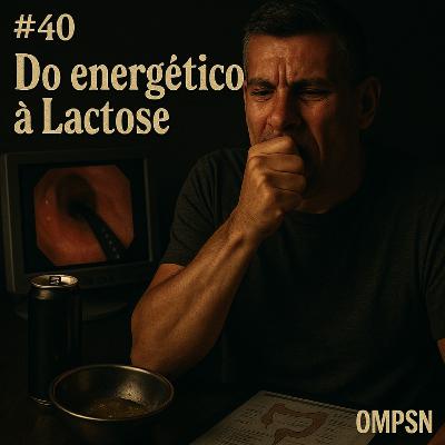 Do Energético à Lactose