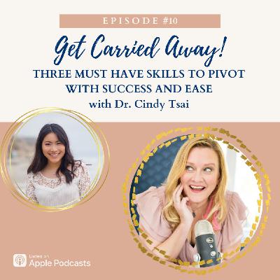 Three Must Have Skills to Pivot with Success and Ease