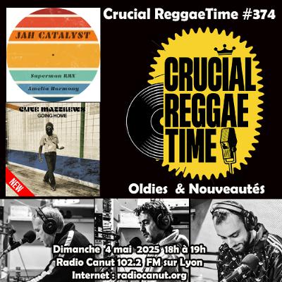 Crucial Reggae Time 374 04052025 1h Oldies & Nouveautés