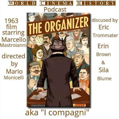WCH Pod: "The Organizer" ("I compagni") (1963). Commedia all'italiana per eccellenza! WCH Pod: "The Organizer" ("I compagni") (1963). Commedia all'italiana per eccellenza!