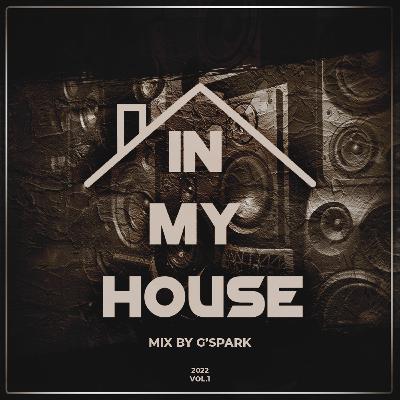 IN MY HOUSE 2022 #1 IN MY HOUSE 2022 #1