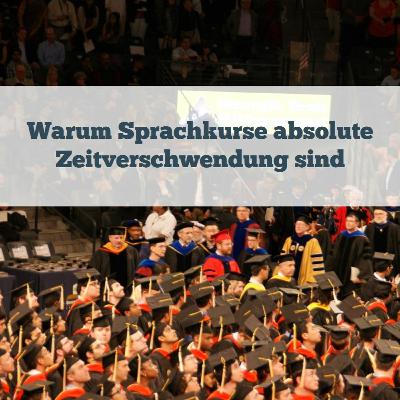 Warum Sprachkurse absolute Zeitverschwendung sind