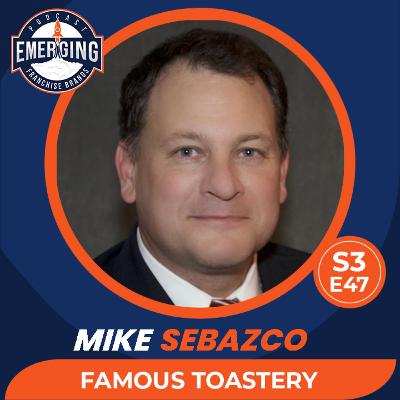 Famous Toastery: Mike Sebazco on Brunch, Fresh Food & Franchise Rebuild