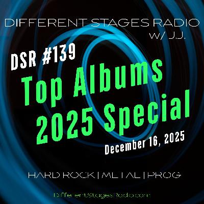 DSR #139 *TOP ALBUMS 2025 SPECIAL* December 16, 2025