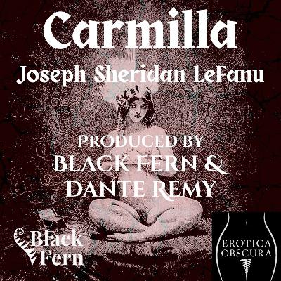 Introduction | Carmilla | by Joseph Le Fanu from Black Fern Introduction | Carmilla | by Joseph Le Fanu from Black Fern