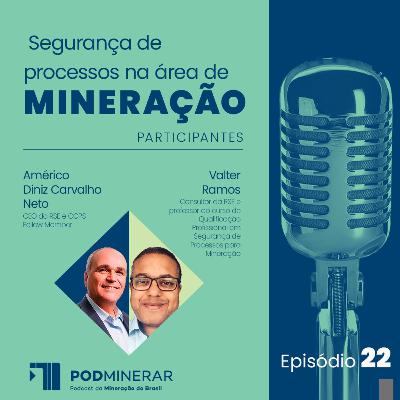 EP 22 | Segurança de processos na área de mineração