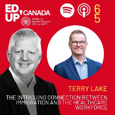 The Intriguing Connection Between Immigration and the Healthcare Workforce with Terry Lake of the BC Care Providers Association