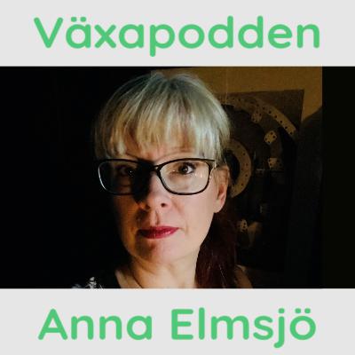 Anna Elmsjö - Växa och leda med mod och ödmjukhet Anna Elmsjö - Växa och leda med mod och ödmjukhet