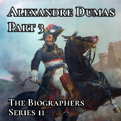 Alexandre Dumas Part 3: Monsieur Humanite