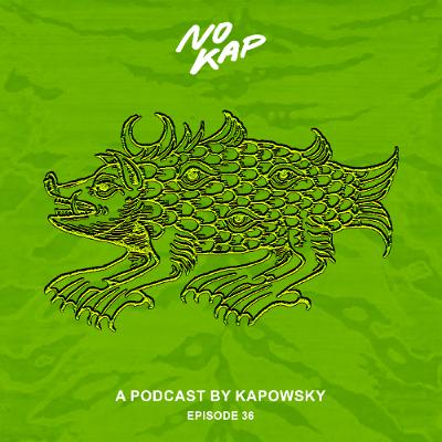 No Kap Podcast 36 No Kap Podcast 36