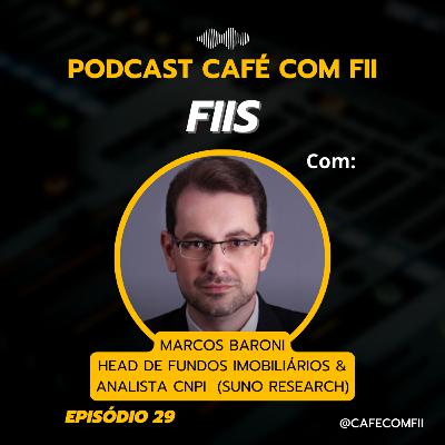 #29 - 5ª Temporada: FIIs: Renda Passiva em Risco? Os Impactos da Nova MP com Professor Baroni