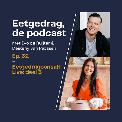 32. Live Eetgedragconsult: deel 3 (over afkomen van eetbuien)