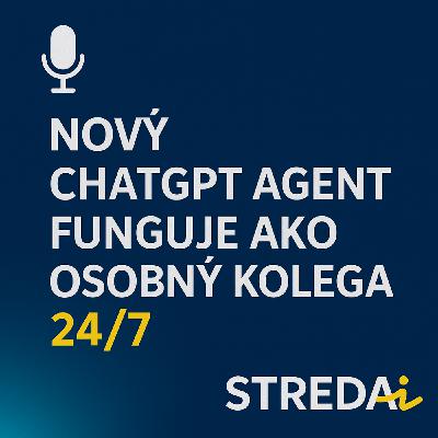 Nový ChatGPT agent funguje ako osobný kolega 24/7 | 23.7.2025