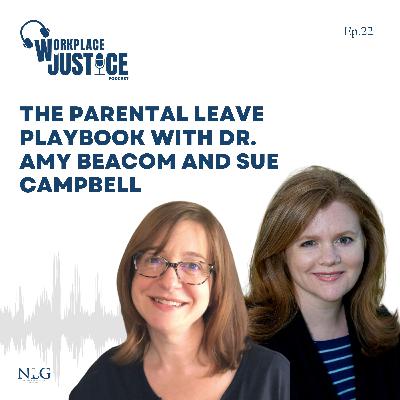The Parental Leave Playbook with Dr. Amy Beacom and Sue Campbell