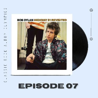Highway 61 Revisited by Bob Dylan...Episode #7