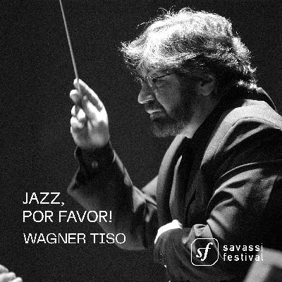 Jazz, Por Favor! com Wagner Tiso