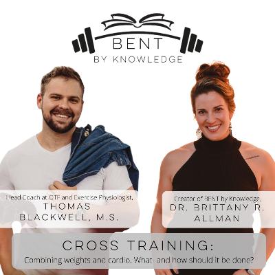 Mixin' It Up with Cross Training - Thomas Blackwell, M.S.
