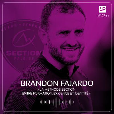 19 - Brandon Fajardo - La méthode Section, entre formation, exigence et identité 19 - Brandon Fajardo - La méthode Section, entre formation, exigence et identité