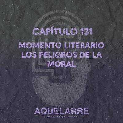 El momentito literario presenta: Los peligros de la moral