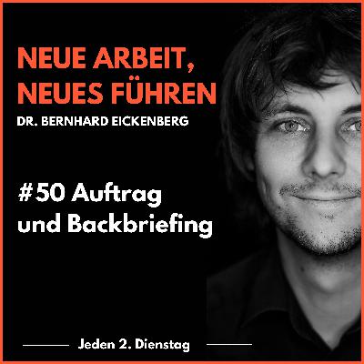 #50 Auftrag und Backbriefing #50 Auftrag und Backbriefing