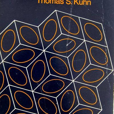 The Structure of Scientific Revolutions by Thomas S. Kuhn