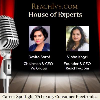 ReachIvy.com | House of Experts: EP 27: Luxury Consumer Electronics