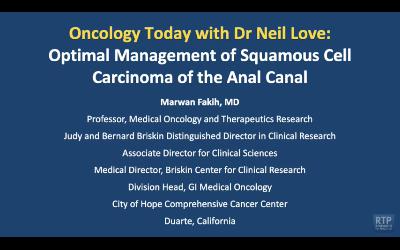 Squamous Cell Carcinoma of the Anal Canal — An Interview with Dr Marwan Fakih
