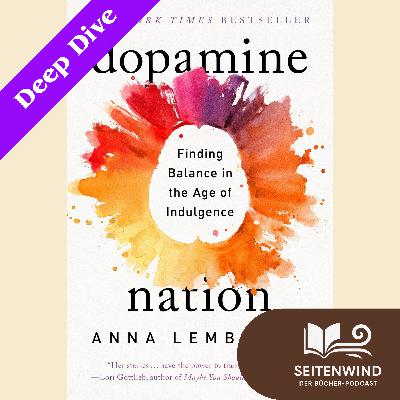 Deep Dive: Das DOPAMINE-Framework von Dr. Anna Lembke