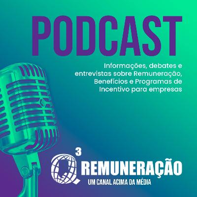 #65 Práticas e Tendências do Mercado de Benefícios Corporativos (parte 2)
