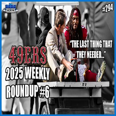 A Defenseless Defense Loses Its Captain (49ers 2025 Weekly Roundup #6)
