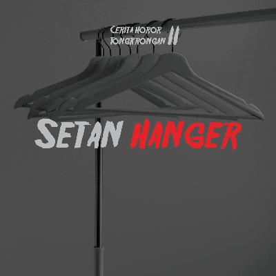 Eps - 19² Setan Hanger Eps - 19² Setan Hanger