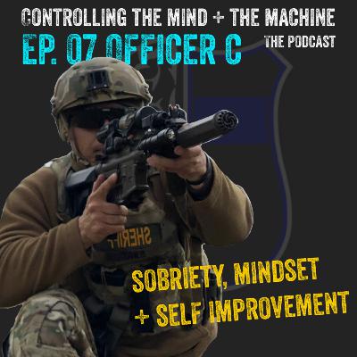 Ep. 07 Sobriety, Mindset + Self Improvement Ep. 07 Sobriety, Mindset + Self Improvement