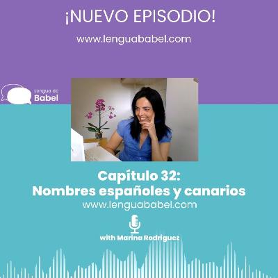 Capítulo 32: Nombres españoles y canarios