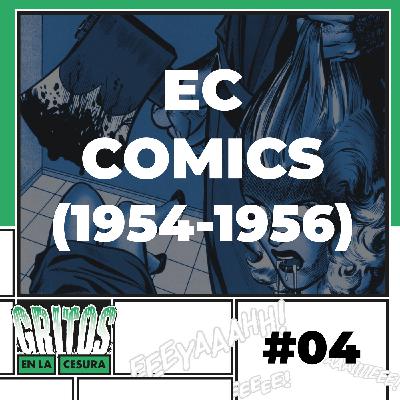 Grito #4 - Censurados... El fin de EC Comics (1954-1956)