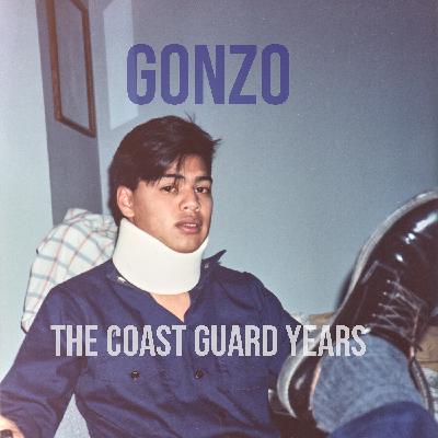 Season 2 Gonzo The Coast Guard Years, Key West: Episode 1 Permissive Orders and Where am I Season 2 Gonzo The Coast Guard Years, Key West: Episode 1 Permissive Orders and Where am I
