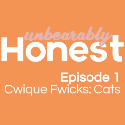 Episode 1 - Cwique Fwicks: Cats Episode 1 - Cwique Fwicks: Cats