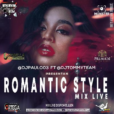 Romantic Style Mix Live By @DjPaulo03 Ft @DjTommyTeam Romantic Style Mix Live By @DjPaulo03 Ft @DjTommyTeam