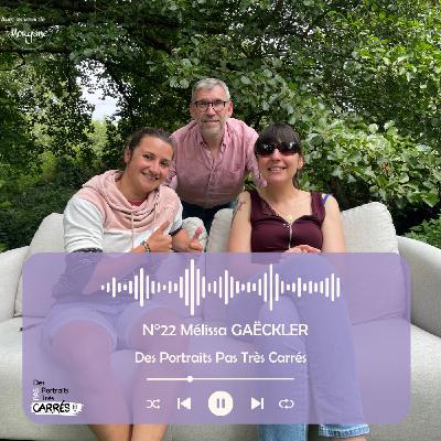 #22 - Mélissa Gaëckler