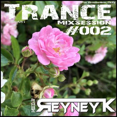 2023-08-29 Trance mixed by Reyney K