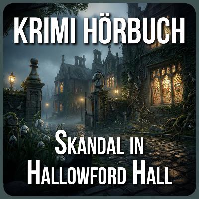 Skandal in Hallowford Hall