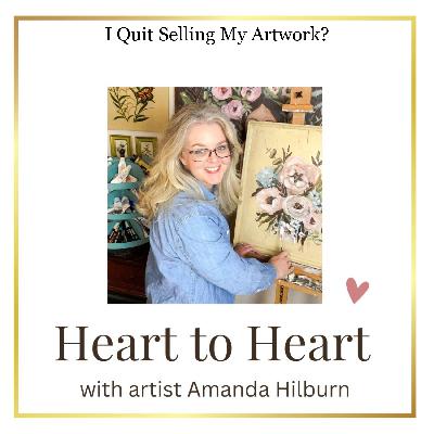 I Quit Selling My Artwork? I Quit Selling My Artwork?