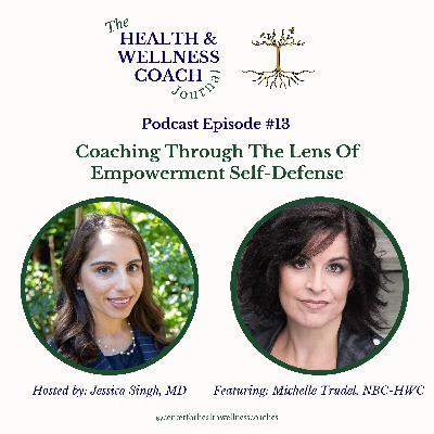 Coaching Through the Lens of Empowerment Self-Defense with Michelle Trudel