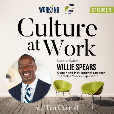 Influence and Impact: Willie Spears on Cultivating Winning Environments