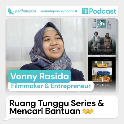 Ruang Tunggu Series & Mencari Bantuan w/ Vonny Rasida